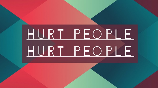 Hurt People, Hurt People