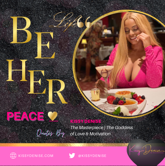 Be Her Peace Quote Kissy Denise