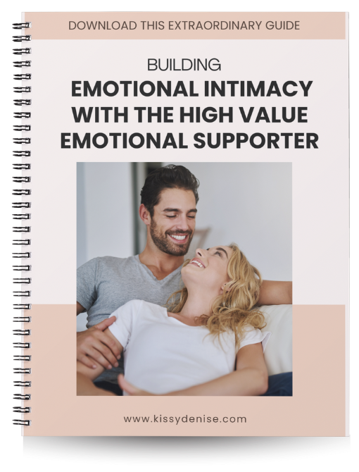 Building Emotional Intimacy With High Value Supporter Man Guide by Kissy Denise