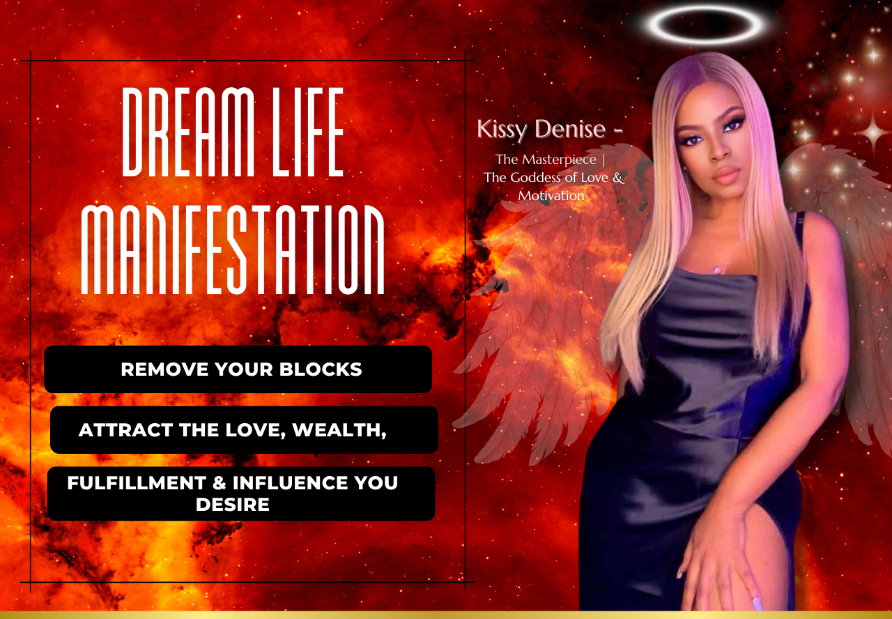 Kissy Denise Dream Life Manifestation (1)