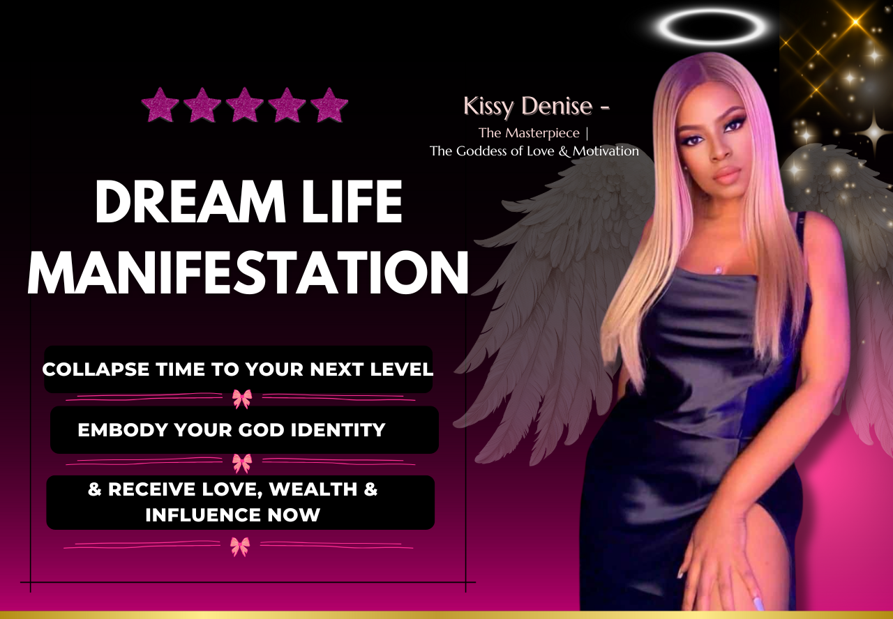 Kissy Denise Dream Life Manifestation (2)
