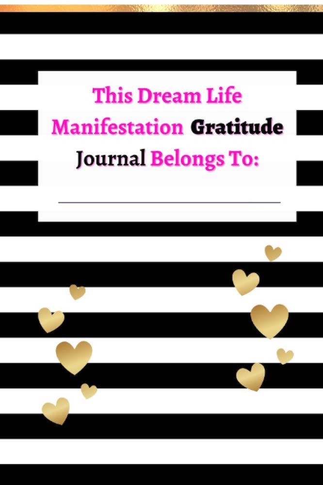 Dream Life Manifestation Gratitude Journal